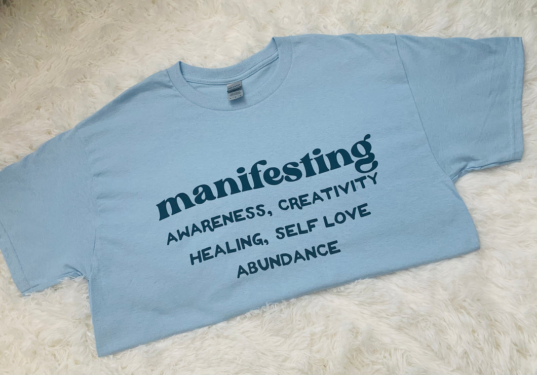 Manifesting - T-Shirt